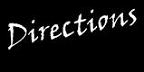 Directions